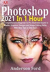 Photoshop 2021 In 1 Hour