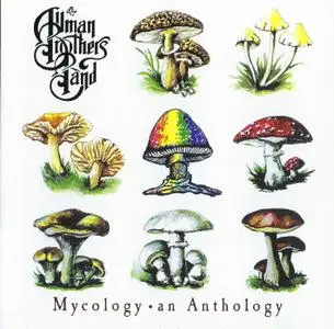 The Allman Brothers Band - Mycology: An Anthology (Remastered Reissue) (1998/2020)