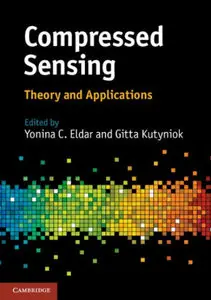 Compressed Sensing: Theory and Applications (repost)