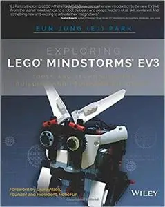 Exploring LEGO Mindstorms EV3: Tools and Techniques for Building and Programming Robots [Repost]