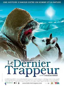 Le Dernier Trappeur [The Last Trapper] 2004