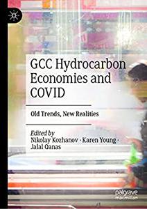 GCC Hydrocarbon Economies and COVID: Old Trends, New Realities