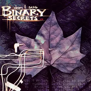 Dom F. Scab - Binary Secrets
