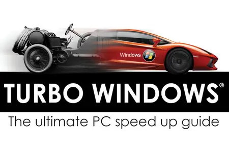 "Turbo Windows®: The Ultimate PC Speed Up Guide" by Liz Cornwell and André Coolfix
