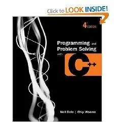 Programming and Problem Solving With C++ 