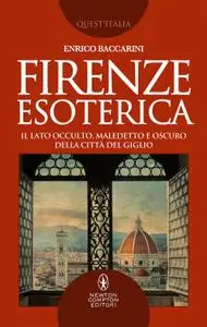 Enrico Baccarini - Firenze esoterica