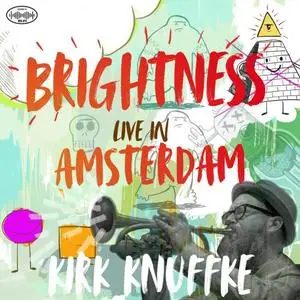 Kirk Knuffke - Brightness: Live in Amsterdam (2020)