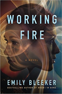 Working Fire - Emily Bleeker