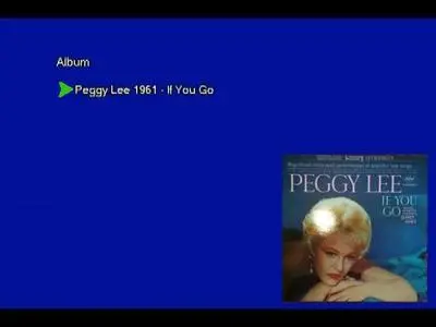 Peggy Lee - If You Go (1961) [Vinyl Rip 16/44 & mp3-320 + DVD] Re-up
