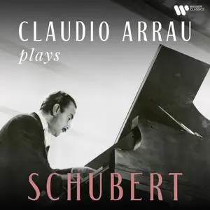 Claudio Arrau - Claudio Arrau Plays Schubert (Remastered) (2022) [Official Digital Download 24/192]