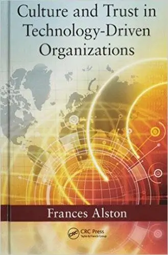 Culture and Trust in Technology-Driven Organizations (Repost)