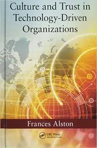 Culture and Trust in Technology-Driven Organizations (Repost)
