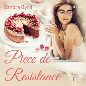 «Piece de Resistance» by Sandra Byrd