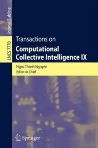 Transactions on Computational Collective Intelligence IX (repost)