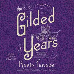 «The Gilded Years» by Karin Tanabe