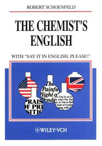 "The Chemist's English" by Robert Schoenfeld 