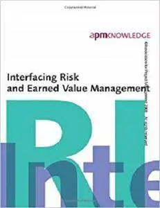 Interfacing Risk and Earned Value Management