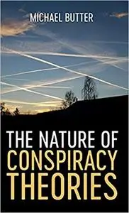 The Nature of Conspiracy Theories