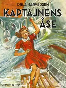 «Kaptajnens Åse» by Orla Narvedsen