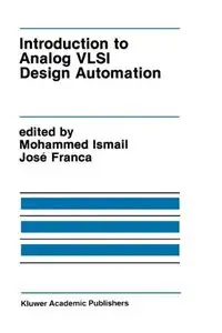Introduction to Analog VLSI Design Automation by Mohammed Ismail