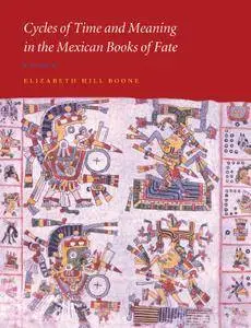 Cycles of Time and Meaning in the Mexican Books of Fate  [Repost]