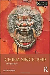 China Since 1949  Ed 3