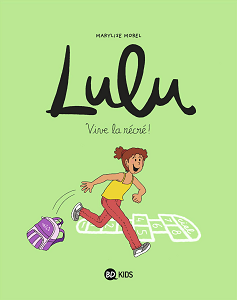 Lulu - Tome 1 - Vive La Récré