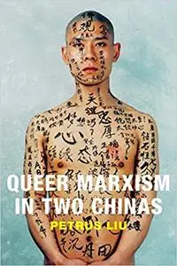 Queer Marxism in Two Chinas