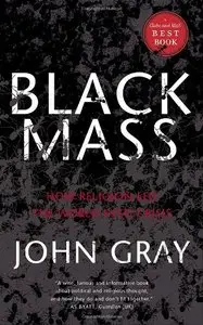 Black Mass: How Religion Led the World into Crisis (repost)