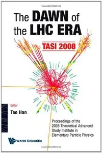 The Dawn of the LHC Era: TASI 2008