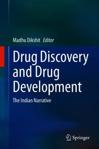 Drug Discovery and Drug Development: The Indian Narrative