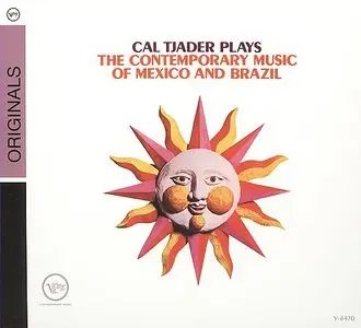 Cal Tjader - Plays The Contemporary Music Of Mexico And Brazil