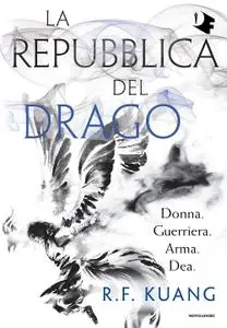 R.F. Kuang - La repubblica del drago