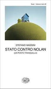 Stefano Massini - Stato contro Nolan un posto tranquillo