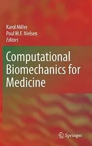 Computational Biomechanics for Medicine