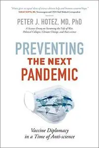 Preventing the Next Pandemic: Vaccine Diplomacy in a Time of Anti-science