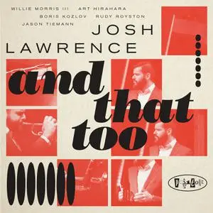 Josh Lawrence - And That Too (2023) [Official Digital Download]