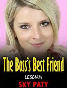 «Lesbian: The Boss’s Best Friend» by Sky Paty