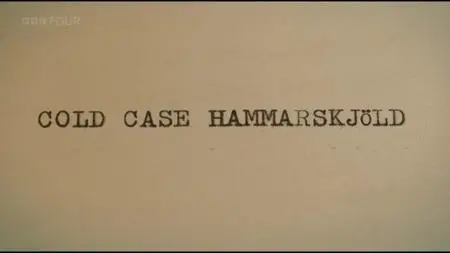 BBC Storyville - Murder in the Bush: Cold Case Hammarskjöld (2019)