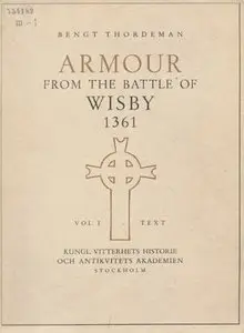 Armour from the Battle of Wisby 1361. Vol. I, Vol. II (Repost)