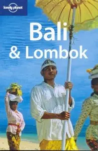 Bali & Lombok, 11 edition (Lonely Planet Travel Guide)