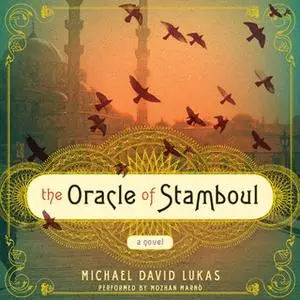 «The Oracle of Stamboul» by Michael David Lukas