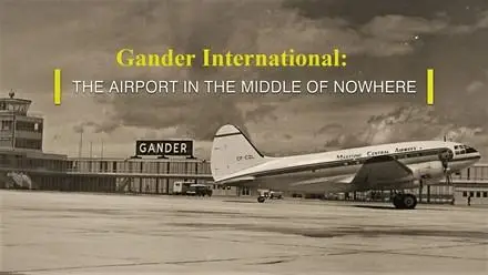 ZDEF - Gander International: The Airport in the Middle of Nowhere (2019)
