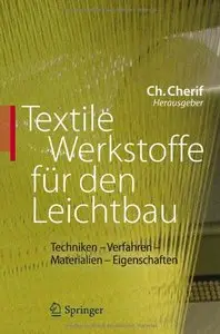 Textile Werkstoffe für den Leichtbau: Techniken - Verfahren - Materialien – Eigenschaften (repost)