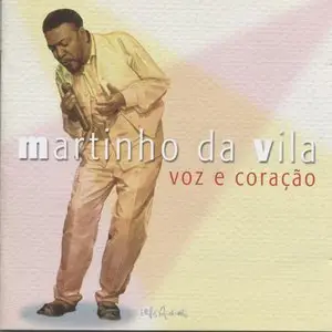 Martinho da Vila - Voz e Coração  (2003)