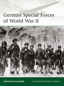 «German Special Forces of World War II» by Gordon Williamson