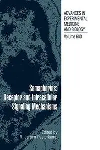 Semaphorins: Receptor and Intracellular Signaling Mechanisms (Repost)