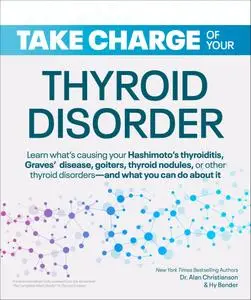 Take Charge of Your Thyroid Disorder (Take Charge)