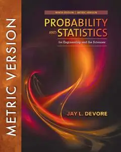 Probability and Statistics for Engineering and the Sciences, 9th Edition (Metric Version)