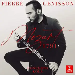Pierre Génisson, Concerto Köln & Jakob Lehmann - Mozart 1791 (2023)